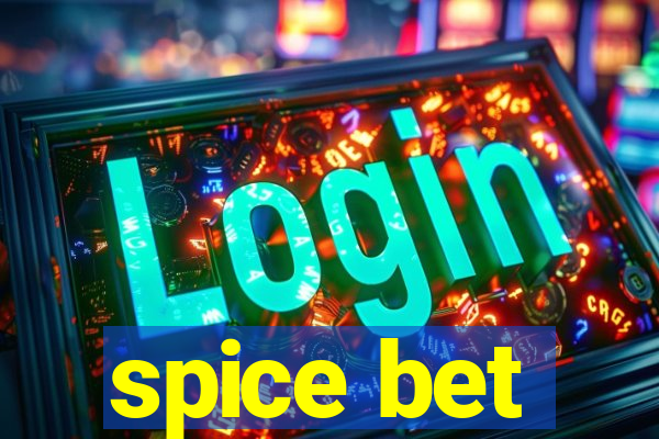 spice bet